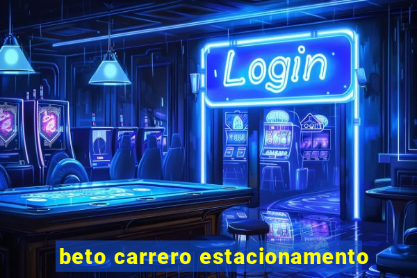 beto carrero estacionamento